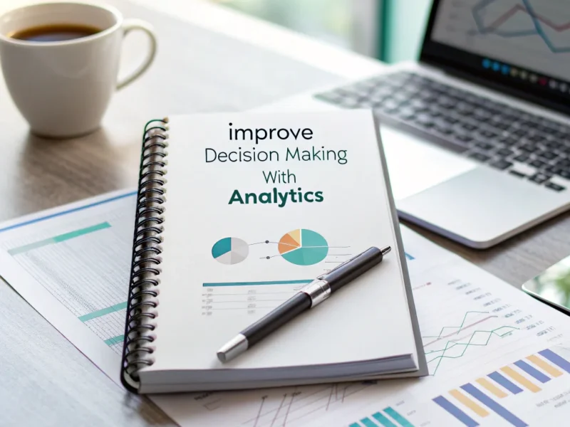 Improve Decision-Making with Analytics